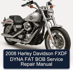 2008 Harley Davidson Servi Car Fxdf Dyna FAT BOB Service Repair Workshop Manual PDF