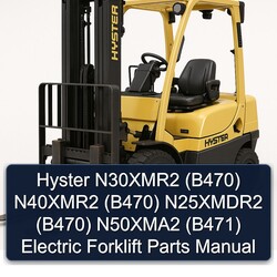 Hyster N30xmr2 (B470) N40xmr2 N25xmdr2 N50xma2 (B471) Electric Forklift Parts Catalog PDF