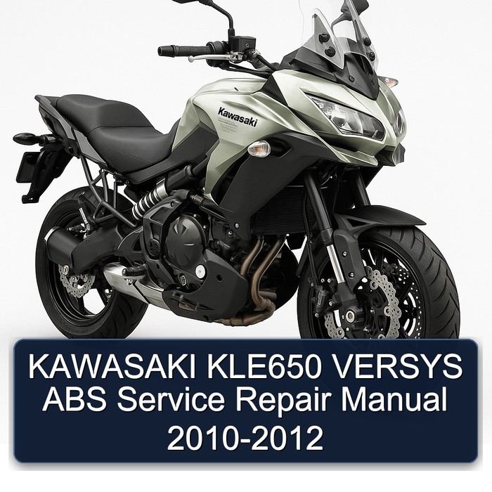 2010-2012 Kawasaki Versys KLE650 ABS Service Repair Workshop Manual PDF