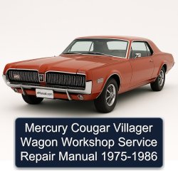 1975-1986 Mercury Cougar Villager Wagon Service Repair Workshop Manual PDF