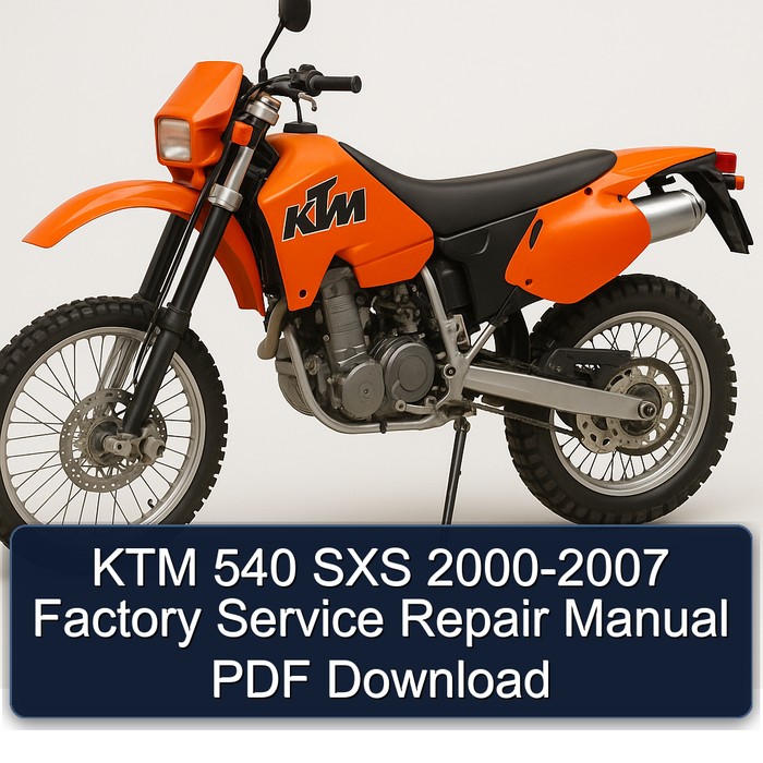 2000-2007 KTM 540 SXS Service Repair Workshop Manual PDF