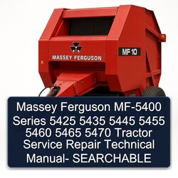 Massey Ferguson MF-5400 Series 5425 5435 5445 5455 5460 5465 5470 Tractor - Searchable Service Repair Workshop Manual PDF