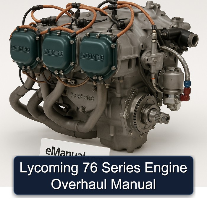 Lycoming 76 Series Engine Service Repair Workshop Manual PDF