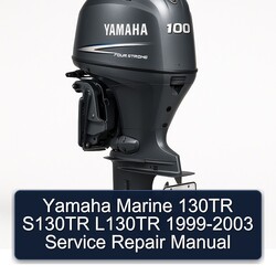 1999-2003 Yamaha Marine 130TR S130TR L130TR Service Repair Workshop Manual PDF