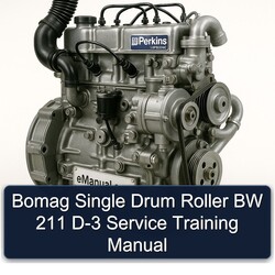 Perkins 100 Series Bomag Single Drum Roller BW 211 D-3 Training Service Repair Workshop Manual PDF
