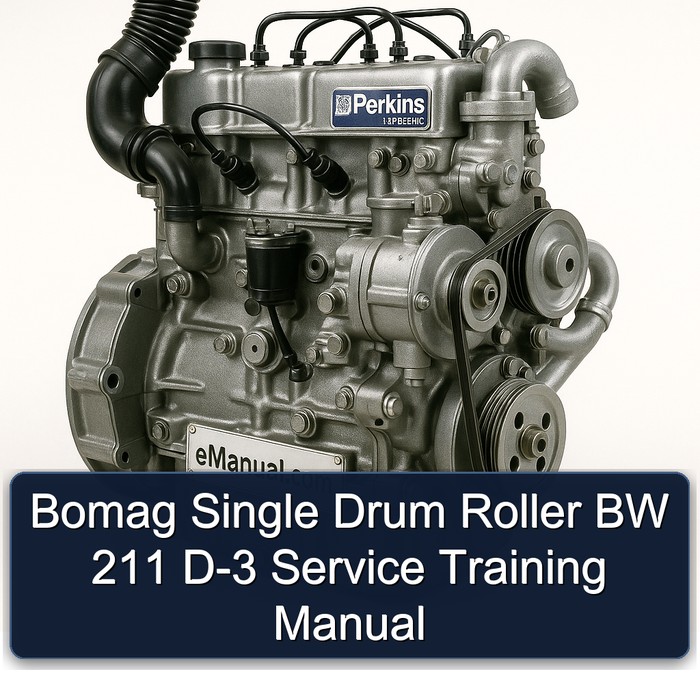 Perkins 100 Series Bomag Single Drum Roller BW 211 D-3 Training Service Repair Workshop Manual PDF
