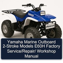 Yamaha Marine Outboard 2-stroke Models E60H / Service Repair Workshop Manual PDF