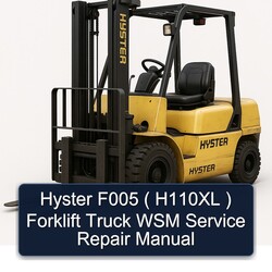 Hyster F005 ( H110XL ) Forklift Truck WSM Service Repair Workshop Manual PDF