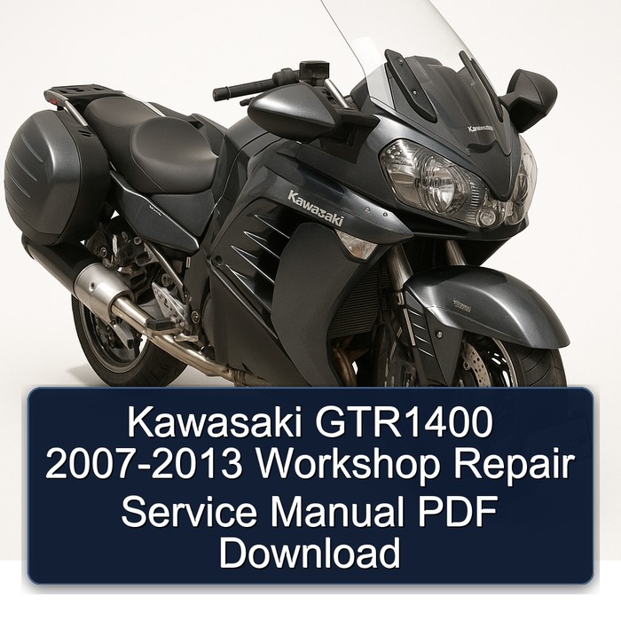 2007-2013 Kawasaki GTR Series GTR1400 Service Repair Workshop Manual PDF