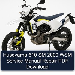 2000 Husqvarna SM Models 610 WSM Service Repair Workshop Manual PDF