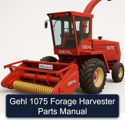 Gehl 1075 Forage Harvester Parts Catalog PDF