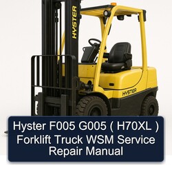 Hyster F005 G005 ( H70XL ) Forklift Truck WSM Service Repair Workshop Manual PDF
