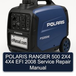2008 Polaris Ranger 500 2x4 4x4 EFI Service Repair Workshop Manual PDF