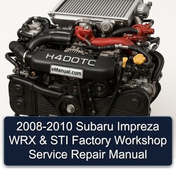 2008-2010 Subaru Impreza WRX STI Service Repair Workshop Manual PDF