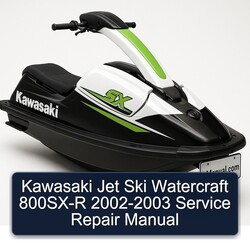 2002-2003 Kawasaki Jet Ski Watercraft 800SX-R Service Repair Workshop Manual PDF
