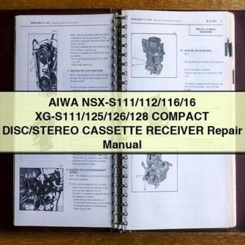 Aiwa Nsx-s111/112/116/16 Xg-s111/125/126/128 Compact Disc/stereo Cassette Receiver Service Repair Workshop Manual PDF