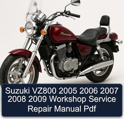 2005-2009 Suzuki Marauder Models VZ800 Service Repair Workshop Manual PDF