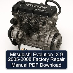 2005-2008 Mitsubishi 4 A Series Evolution IX 9 Service Repair Workshop Manual PDF