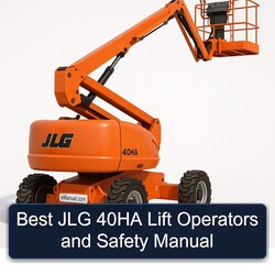 Best JLG 40HA Lift Operators Safety Service Repair Workshop Manual PDF