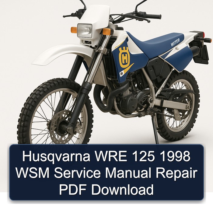 1998 Husqvarna WRE Models 125 WSM Service Repair Workshop Manual PDF