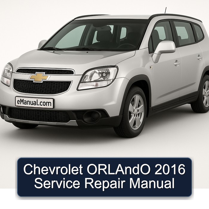 2016 Chevrolet Orlando Service Repair Workshop Manual PDF