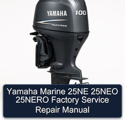 Yamaha Marine 25NE 25NEO 25NERO Service Repair Workshop Manual PDF