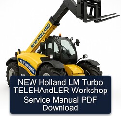 NEW Holland LM Turbo Telehandler Service Repair Workshop Manual PDF