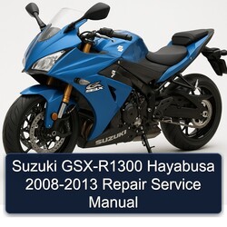 2008-2013 Suzuki GSX Series GSX-R1300 Hayabusa Service Repair Workshop Manual PDF