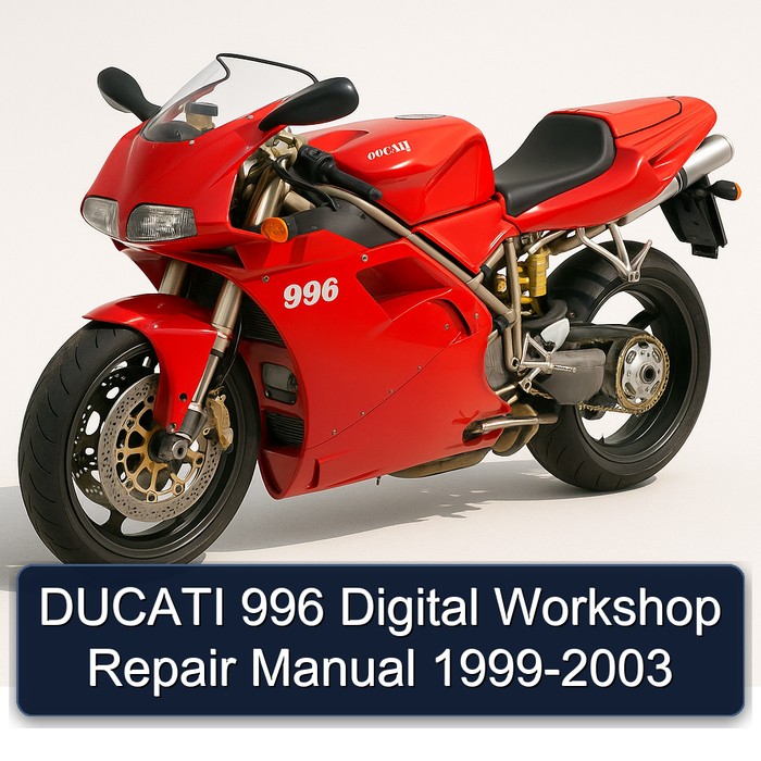 1999-2003 Ducati 996 Digital Service Repair Workshop Manual PDF