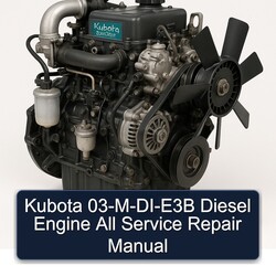 Kubota 03-m-di-e3b Diesel Engine All Service Repair Workshop Manual PDF