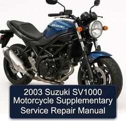 2003 Suzuki SV Models SV1000 Motorcycle Supplementary Service Repair Workshop Manual PDF