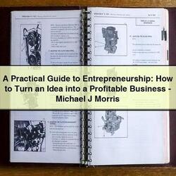 Practical Entrepreneurship: How Turn Idea Into Profitable Business-michael J Morris Service Repair Workshop Manual PDF