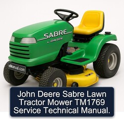 John Deere Sabre Lawn Tractor Mower TM1769 Service Repair Workshop Manual PDF