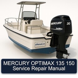 Mercury Optimax 135 150 Service Repair Workshop Manual PDF