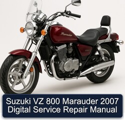 2007 Suzuki Marauder Models VZ 800 Digital Service Repair Workshop Manual PDF