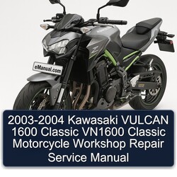 2003-2004 Kawasaki Vulcan 1600 Classic VN1600 Motorcycle Service Repair Workshop Manual PDF