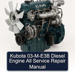 Kubota 03-m-e3b Diesel Engine All Service Repair Workshop Manual PDF