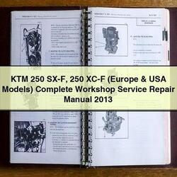 2013 KTM 250 SX-F XC-F (europe USA Models) Service Repair Workshop Manual PDF