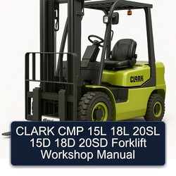 Clark CMP 15L 18L 20SL 15D 18D 20SD Forklift Service Repair Workshop Manual PDF