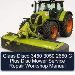 Claas Disco 3450 3050 2650 C Plus Disc Mower Service Repair Workshop Manual PDF