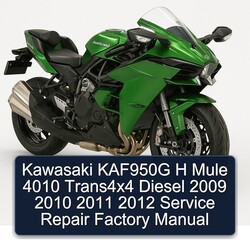 2009-2012 Kawasaki H Series KAF950G Mule 4010 Trans4x4 Diesel Service Repair Workshop Manual PDF