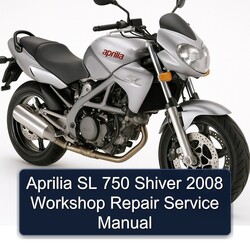 2008 Aprilia Shiver SL 750 Service Repair Workshop Manual PDF