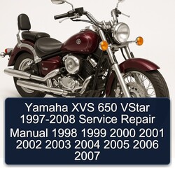 1997-2008 Yamaha XVS Models 650 Vstar Service Repair Workshop Manual PDF