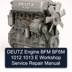 Deutz 1012 Engine BFM BF6M 1013 E Service Repair Workshop Manual PDF