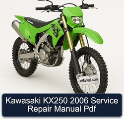 2006 Kawasaki KX Series KX250 Service Repair Workshop Manual PDF