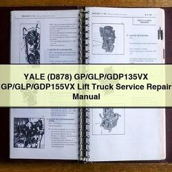 Yale (D878) Gp/glp/gdp135vx Gp/glp/gdp155vx Lift Truck Service Repair Workshop Manual PDF