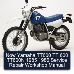 1985-1986 Yamaha TT Models Now TT600 600 TT600N Service Repair Workshop Manual PDF