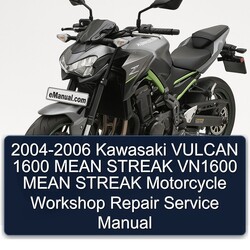 2004-2006 Kawasaki Vulcan 1600 Mean Streak VN1600 Motorcycle Service Repair Workshop Manual PDF