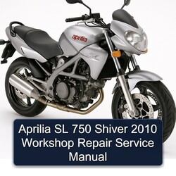 2010 Aprilia Shiver SL 750 Service Repair Workshop Manual PDF