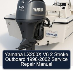 1998-2002 Yamaha LX200X V6 2 Stroke Outboard Service Repair Workshop Manual PDF